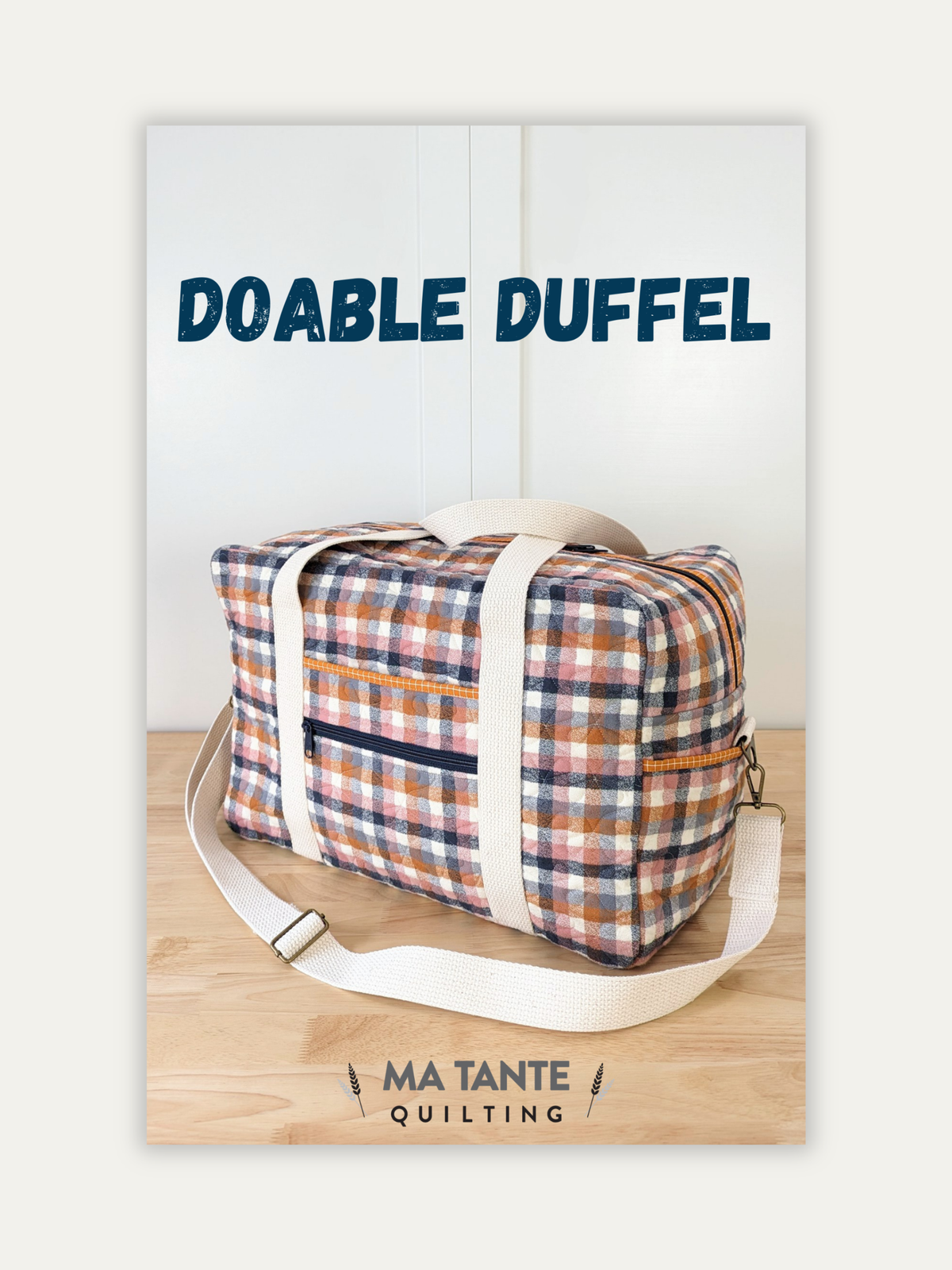 Doable Duffel (Paper Pattern) by Ma Tante Quilting