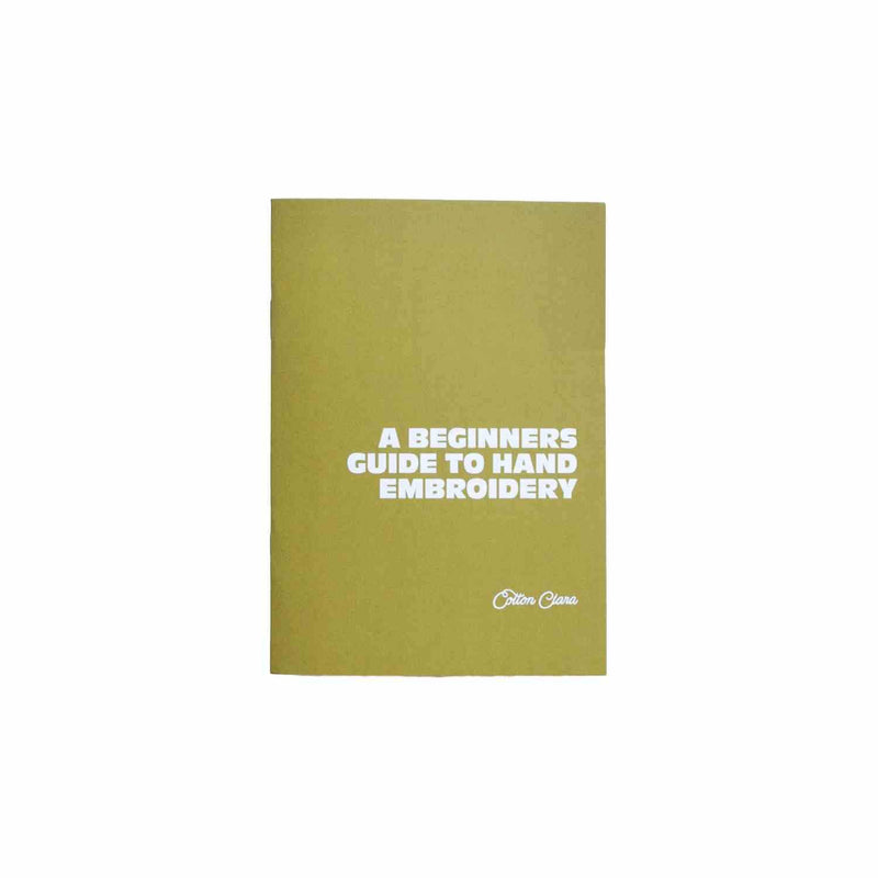 Beginner's Guide to Embroidery Booklet by Cotton Clara